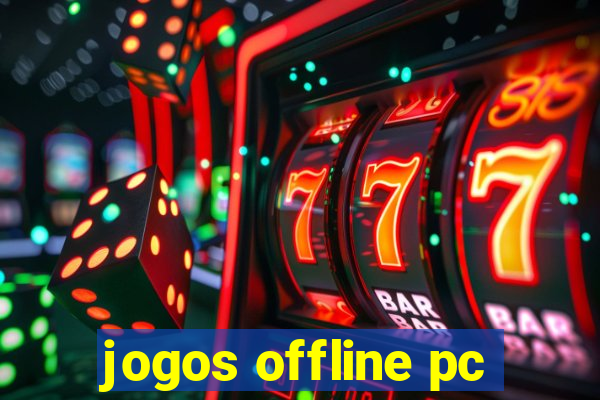 jogos offline pc